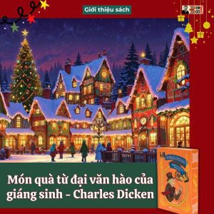 (Tặng kèm Bookmark + Postcards) NHỮNG CÂU CHUYỆN GIÁNG SINH- Bản bìa vải - Charles Dickens – Phuc Minh Books