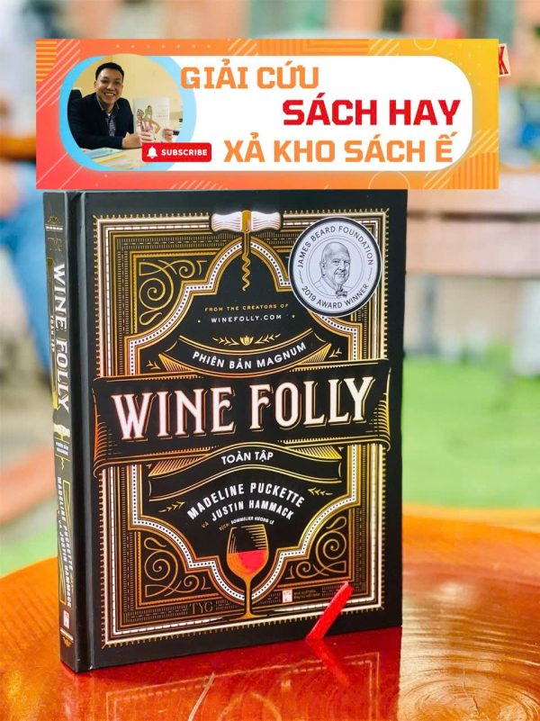 [GIẢI CỨU SÁCH HAY, XẢ KHO CHỐNG Ế] WINE FOLLY Toàn Tập - Phiên bản Magnum, Bìa cứng, In màu toàn bộ – TYG