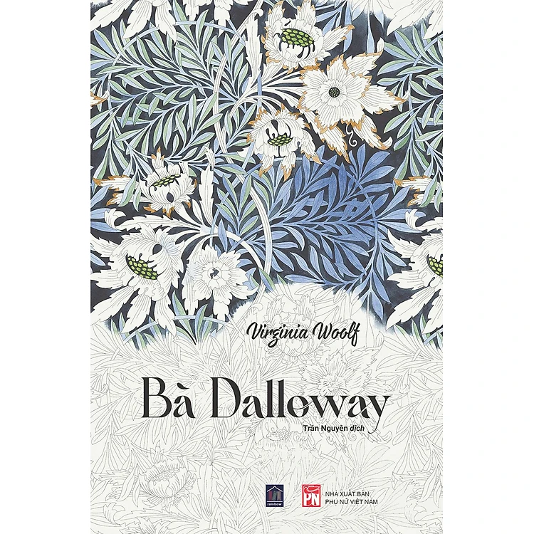 (Bìa cứng, bản giới hạn S1 - S500) BÀ DALLOWAY –Virginia Woolf– Trần Nguyên dịch – Rainbow – NXB Phụ Nữ Việt Nam