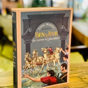 (Bìa cứng tặng 1 bookmark và 1 postcard ) BEN-HUR: CÂU CHUYỆN VỀ ĐẤNG CHRIST - Lewis Wallace – Ngô Thế Vinh dịch – Phuc Minh Book – NXB Văn Học