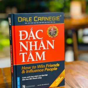 [Phiên bản đặc biệt bìa cứng] (Bản dịch được bạn đọc Việt Nam yêu thích hiện nay) (#1 International Bestseller) ĐẮC NHÂN TÂM – Cuốn sách hay nhất mọi thời đại đưa bạn đến thành công - Dale Carnegie - First News