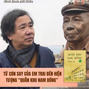 (Ấn bản đặc biệt – bìa cứng) [Sách bán chạy hơn 30.000 bản) QUÂN KHU NAM ĐỒNG - Bình Ca - NXB Trẻ