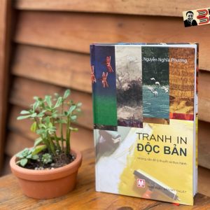 (Bìa cứng – in màu) TRANH IN ĐỘC BẢN – Nguyễn Nghĩa Phương – NXB Mỹ Thuật