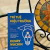 TRÍ TUỆ HIỆU TRƯỞNG: Những lời khuyên thiết yếu cho các nhà lãnh đạo trường học – Denry Machin – Thanh Minh dịch – Times Book - NXB Dân Trí