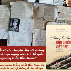 NHỮNG LÁ THƯ THỜI CHIẾN VIỆT NAM (Tuyển tập) - Đặng Vương Hưng - NXB Chính trị Quốc gia sự thật - bìa mềm