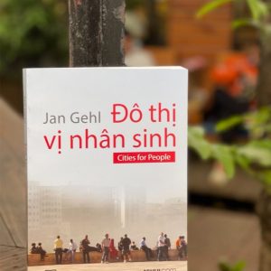 ĐÔ THI VỊ NHÂN SINH - Jan Gehl –NXB Xây Dựng