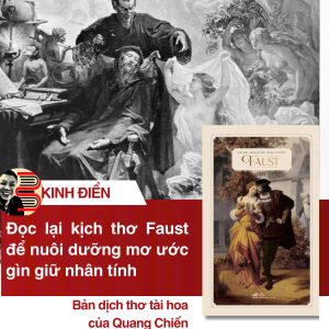 [GIẢI CỨU SÁCH HAY] FAUST – Johann Wolfgang von Goethe – Quang Chiến dịch – Nhã Nam – NXB Văn học (Bìa mềm)