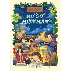 (Minh hoạ màu) XỨ SỞ MIÊN MAN - Jun Phạm - Skybooks - AZ Việt Nam