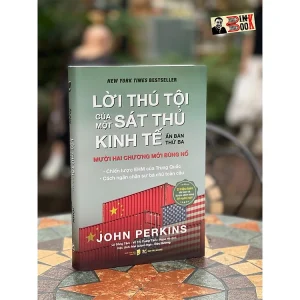 (Ấn bản thứ 3 - Bìa cứng) LỜI THÚ TỘI CỦA MỘT SÁT THỦ KINH TẾ - John Perkins – Lê Đồng Tâm - Vũ Thị Thanh Tâm, Ngọc Hà, Thu Giang dịch - Tân Việt - NXB Dân trí