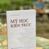 MỸ HỌC KIẾN TRÚC - Uông Chính Chương – Nguyễn Văn Nam dịch -NXB Xây Dựng