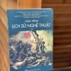 GIÁO TRÌNH LỊCH SỬ NGHỆ THUẬT TẬP 1 - Đặng Thái Hoàng - NXB Xây Dựng