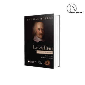 LEVIATHAN – Tác phẩm triết học kinh điển của Thomas Hobbes - Nguyễn Phương Anh dịch –  Book Hunter