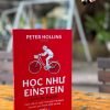 HỌC NHƯ EINSTEIN – Peter Hollins – Thu Lê dịch – Times Book