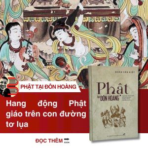 (Tranh in màu) PHẬT TẠI ĐÔN HOÀNG – Đoàn Văn Kiệt – Bùi Bá Quân dịch – NXB ĐHQG