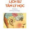 LỊCH SỬ TÂM LÝ HỌC  – Nhiều tác giả – Vương Mộc dịch – NXB Trẻ