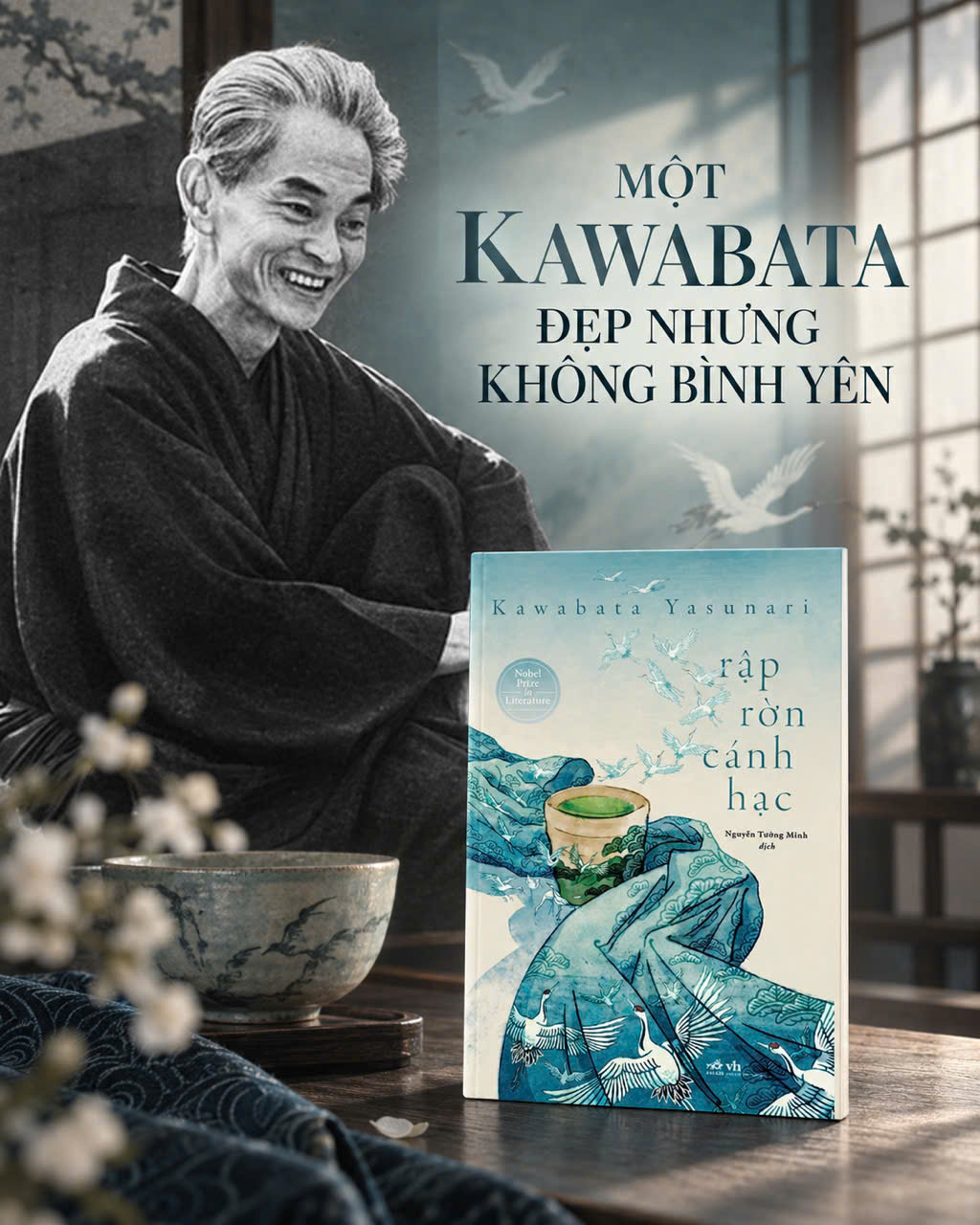 (Tác giả giành giải Nobel Văn chương 1968) RẬP RỜN CÁNH HẠC – Kawabata Yasunari – Nguyễn Tường Minh dịch – Nhã Nam