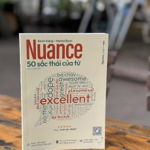 NUANCE - 50 SẮC THÁI CỦA TỪ - Kenvin Kang, Hanna Byun - Lưu Ly Thảo dich - Alpha Books - NXB Thế Giới.