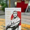 MẶT TRỜI VÀ THÉP – Yukio Mishima - Tạ Thành Tấn dịch – Nhã Nam - NXB Hội nhà văn