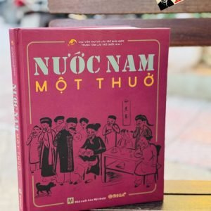 (bìa cứng) NƯỚC NAM MỘT THUỞ - Trung tâm Lưu trữ Quốc gia 1 - Omega Plus