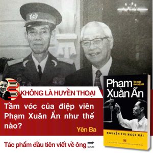 PHẠM XUÂN ẨN – Tên người như cuộc đời – Nguyễn Thị Ngọc Hải – NXB Tổng hợp TP.HCM