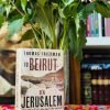 (Bìa cứng áo ôm) TỪ BEIRUT ĐẾN JERUSALEM - Hành Trình "Đi Để Hiểu" Trung Đông Của Một Nhà Báo Mỹ - Thomas Friedman - Đặng Ly dịch - Omega Plus - NXB Thế Giới
