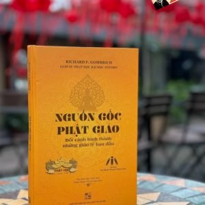 NGUỒN GỐC PHẬT GIÁO – Richard F. Gombrich - NXB Đại học quốc gia – Tri Thức Trẻ Books