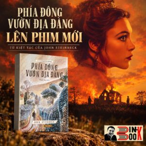 PHÍA ĐÔNG VƯỜN ĐỊA ĐÀNG - John Steinbeck - Phạm Văn dịch - Tao Đàn