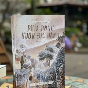 (Có chữ ký dịch giả) PHÍA ĐÔNG VƯỜN ĐỊA ĐÀNG - John Steinbeck - Phạm Văn dịch - Tao Đàn