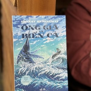 ÔNG GIÀ VÀ BIỂN CẢ - Ernest Hemingway - Hiền Trang dịch - Nhã Nam - Nhà xuất bản Văn Học.