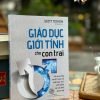 GIÁO DỤC GIỚI TÍNH CHO CON TRAI - Scott Todnem - Hải Phong dịch – Minh Long Book – NXB Phụ nữ