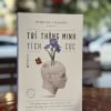 [Tái bản 2024] TRÍ THÔNG MINH TÍCH CỰC - Shirzad Chamine - Hà Minh - Alpha Books - NXB Công Thương.