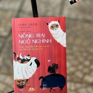NÔNG TRẠI NGỘ NGHĨNH - Laurie Zaleski - Hồng Quyên dịch – NXB Trẻ