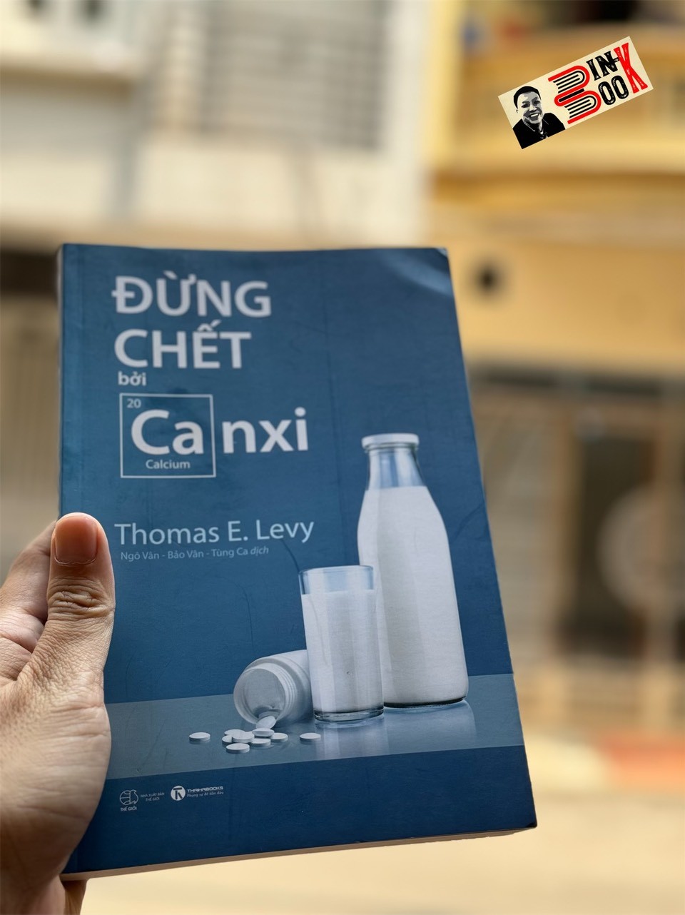 ĐỪNG CHẾT BỞI CANXI - Thomas E. Levy - Ngô Vân, Bảo Vân, Tùng Ca dịch - Thái Hà Books - NXB Thế Giới.