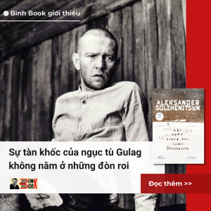 [GIẢI CỨU SÁCH HAY - Văn chương Nobel - Bìa cứng] MỘT NGÀY TRONG ĐỜI IVAN DENISOVICH - Aleksander Solzhenitsyn - Thạch Chương, Trần Lương Ngọc dịch - Nhã Nam - Nhà xuất bản Hội Nhà Văn.