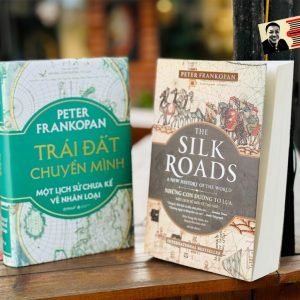 [Combo 2 cuốn] - (Bìa cứng áo ôm) (Có 38 tranh ảnh in màu,15 bản đồ) TRÁI ĐẤT CHUYỂN MÌNH: MỘT LỊCH SỬ CHƯA KỂ VỀ NHÂN LOẠI - (Bìa mềm) THE SILK ROADS: NHỮNG CON ĐƯỜNG TƠ LỤA - MỘT LỊCH SỬ MỚI VỀ THẾ GIỚI - Peter Frankopan - Omegaplus - Phanbook