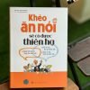 KHÉO ĂN NÓI SẼ CÓ ĐƯỢC THIÊN HẠ - Trác Nhã - Minh Long
