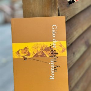 GIÁO DỤC CHÂU ÂU – Romain Gary - Cao Việt Dũng dịch – Xuất bản Khác - Nxb Hội Nhà Văn