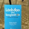 LÃNH ĐẠO BẰNG LÒNG BIẾT ƠN – Nhiều tác giả – Nguyễn Mỹ Ngọc dịch - NXB Trẻ