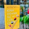 KINH DOANH SỰ LỰA CHỌN - Matthew Willcox - Bùi Hà dịch - Nhã Nam - Nhà xuất bản Công Thương