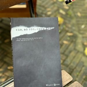 CÁO, BÒ TÓT VÀ CHÙM NHO - Dương Việt Anh - BestBooks - Nhà xuất bản Công Thương.