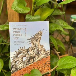 TRUYỀN KINH CHÍNH HỌC – Cẩn Nhân – Alphabooks - NXB Văn Học