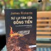 SỰ LỤI TÀN CỦA ĐỒNG TIỀN - James Rickards – Lại Hồng Vân dịch – Bách Việt – NXB Dân Trí
