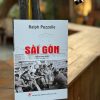 SÀI GÒN - Ralph Pezzullo - Đinh Trọng Minh dịch - Nhà xuất bản Chính Trị Quốc Gia Sự Thật.