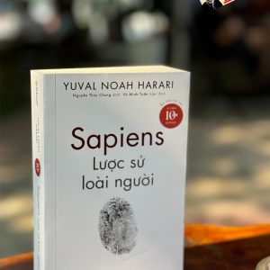 [Ấn bản bỏ túi] SAPIENS LƯỢC SỬ LOÀI NGƯỜI - Yuval Noah Harari - Nguyễn Thủy Chung dịch - Omega Plus - NXB Tri Thức.