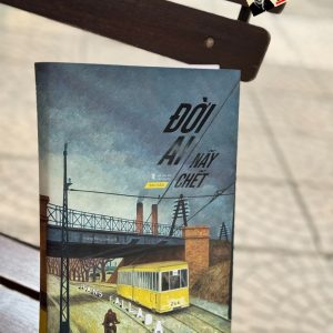 [Bìa mềm] ĐỜI AI NẤY CHẾT - Hans Fallada - Hoàng Đăng Lãnh dịch – Tao Đàn – Hội Nhà Văn