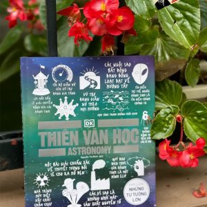 (Bìa cứng – in màu) THIÊN VĂN HỌC - Khái lược những tư tưởng lớn – DK – Nguyễn Thị Bình dịch – Đông A