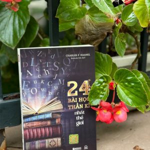 (Tái Bản 2023) 24 BÀI HỌC THẦN KÌ NHẤT THẾ GIỚI - Charles E. Haanel - Bizbooks - NXB Hồng Đức