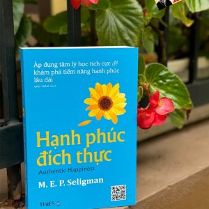 HẠNH PHÚC ĐÍCH THỰC - Áp dụng tâm lý học tích cực để khám phá tiềm năng hạnh phúc lâu dài - M. E. P. Seligman - Bảo Trâm dịch - Times - NXB Dân Trí