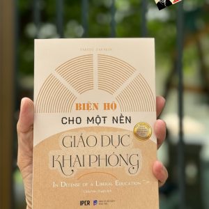 (Tái bản 2024) BIỆN HỘ CHO MỘT NỀN GIÁO DỤC KHAI PHÓNG – Fareed Zakaria – Châu Văn Thuận dịch – Quảng Văn – NXB Dân Trí