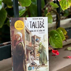 TALIBÉ - NHỮNG ĐỨA TRẺ ĐƯỜNG PHỐ - Keisha Bush- Trọng Nghĩa – 1980 books – NXB Thanh Niên